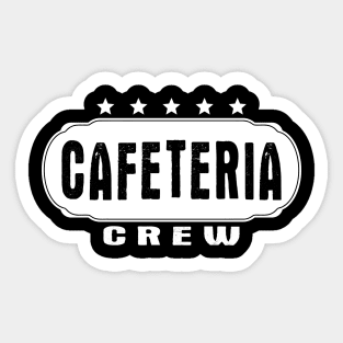 Cafeteria Crew Matching School Worker White Sticker